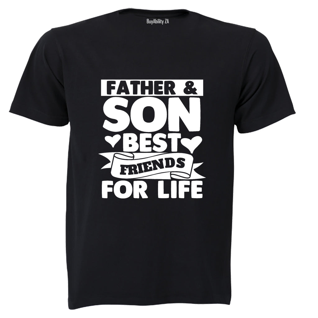 Father & Son - Friends For Life - Adults - T-Shirt