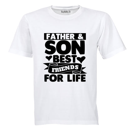Father & Son - Friends For Life - Adults - T-Shirt