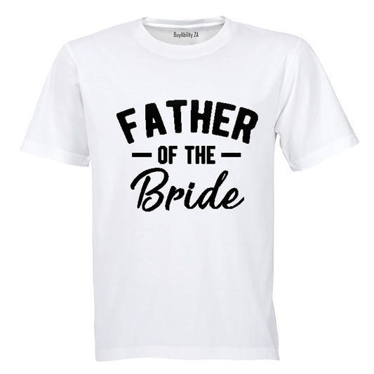 Father of the Bride! - Adults - T-Shirt