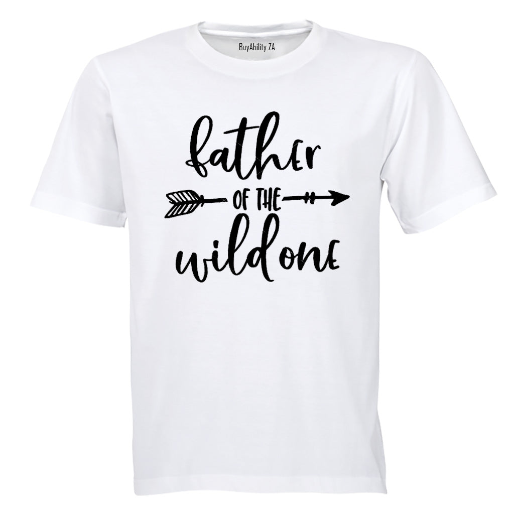 Father of the Wild One - Adults - T-Shirt - BuyAbility South Africa