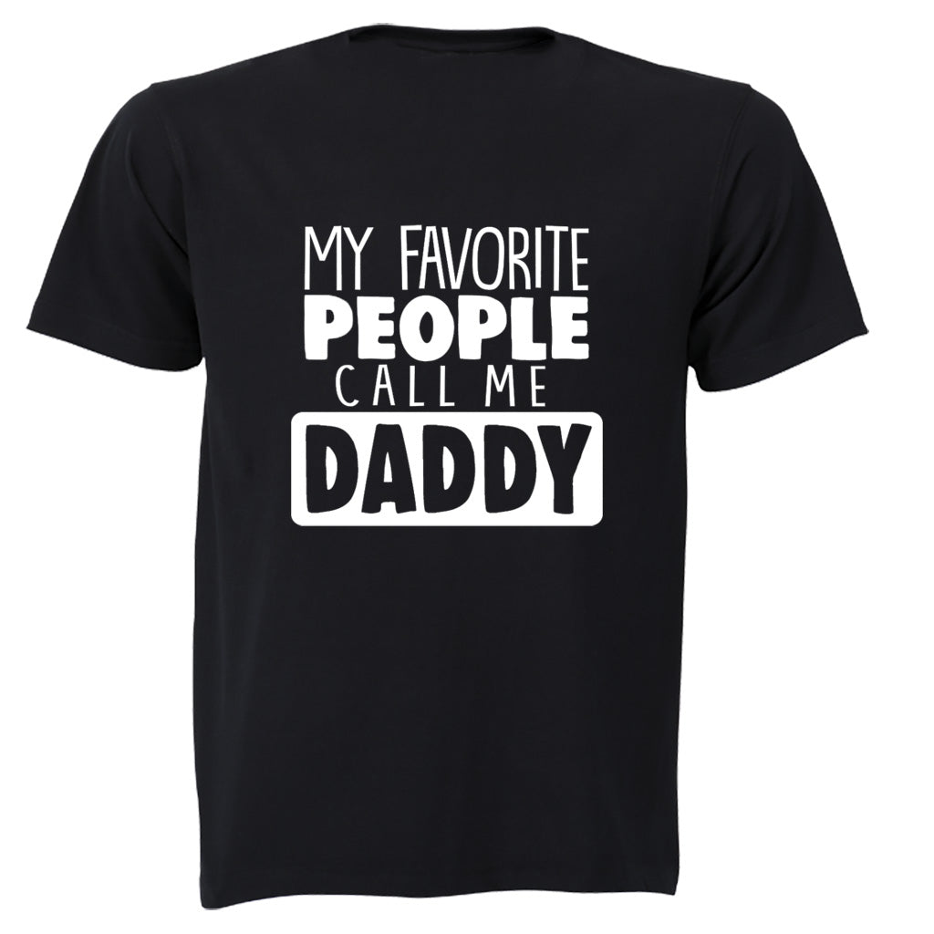 Favorite People Call Me DADDY - Adults - T-Shirt - BuyAbility South Africa