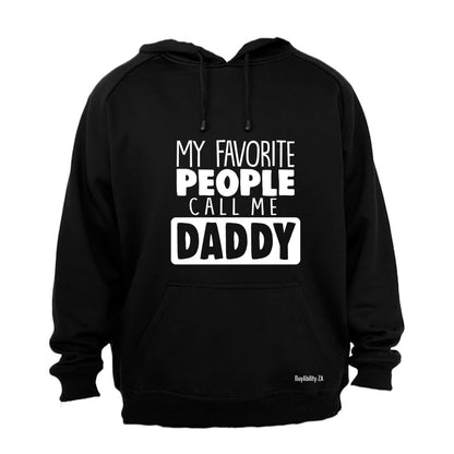 Favorite People Call Me DADDY - Hoodie