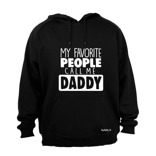 Favorite People Call Me DADDY - Hoodie