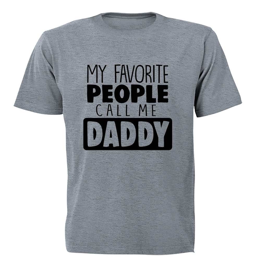 Favorite People Call Me DADDY - Adults - T-Shirt - BuyAbility South Africa