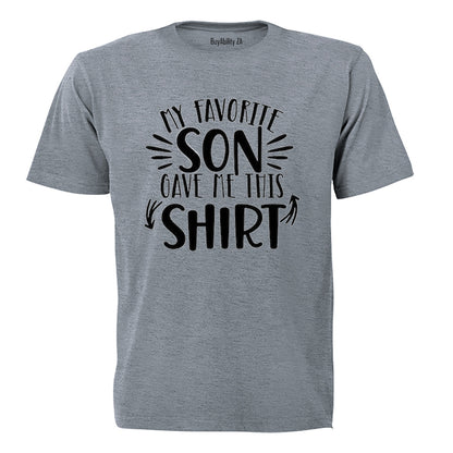 Favorite Son Gave Me This Shirt - Adults - T-Shirt - BuyAbility South Africa