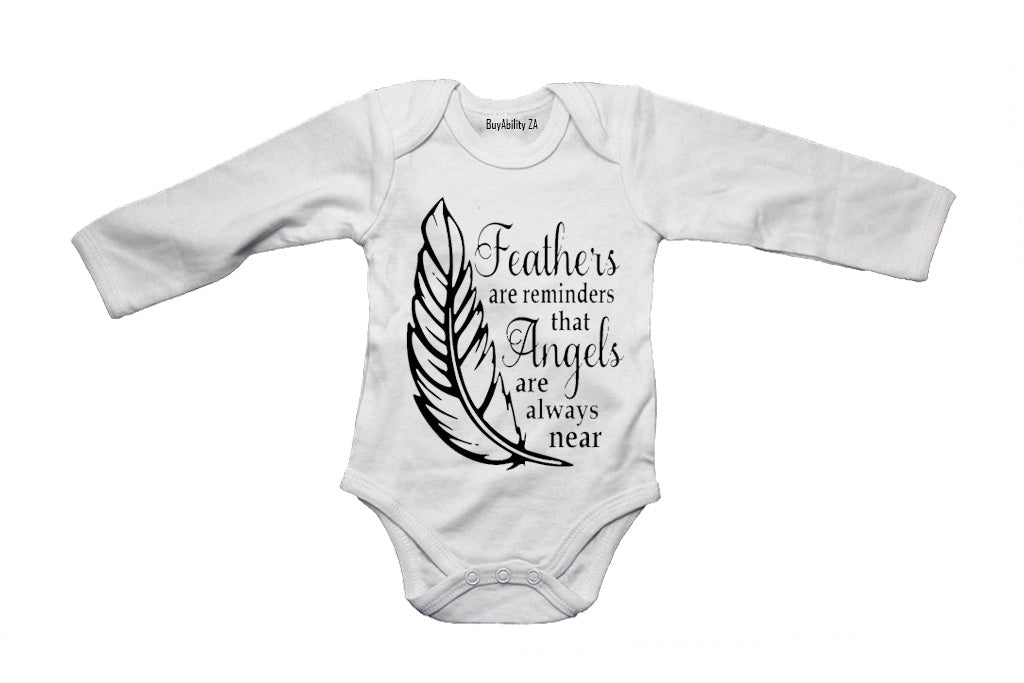 Feathers are Reminders that Angels.. - Baby Grow