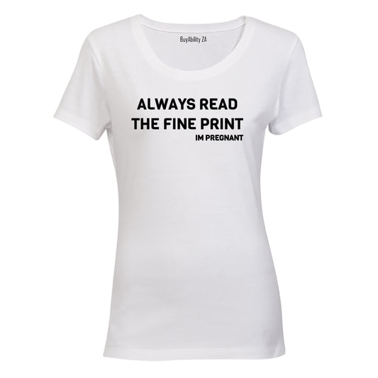 Fine Print - I'm Pregnant - Ladies - T-Shirt - BuyAbility South Africa