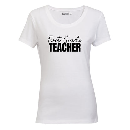 First Grade Teacher - Ladies - T-Shirt