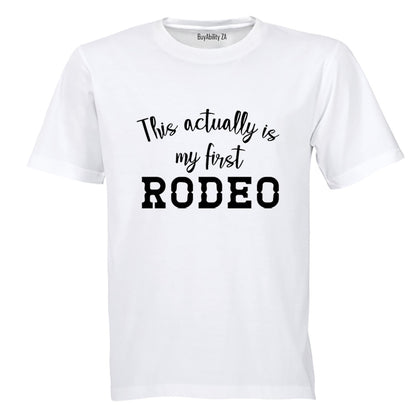 First Rodeo - Adults - T-Shirt