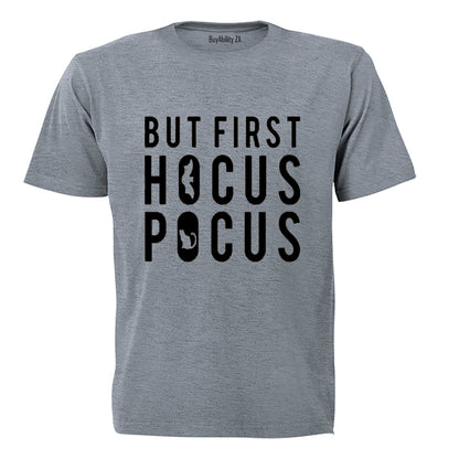 First, Hocus Pocus - Halloween - Adults - T-Shirt