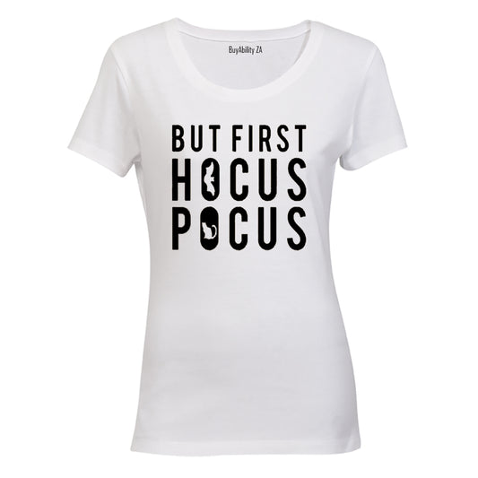 First, Hocus Pocus - Halloween - Ladies - T-Shirt