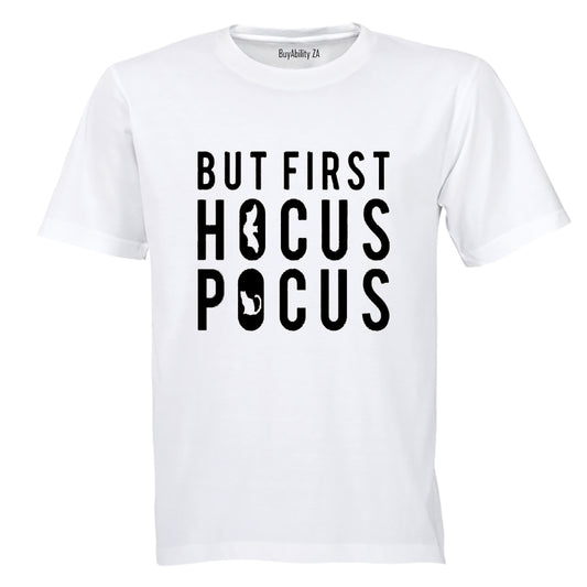 First, Hocus Pocus - Halloween - Adults - T-Shirt