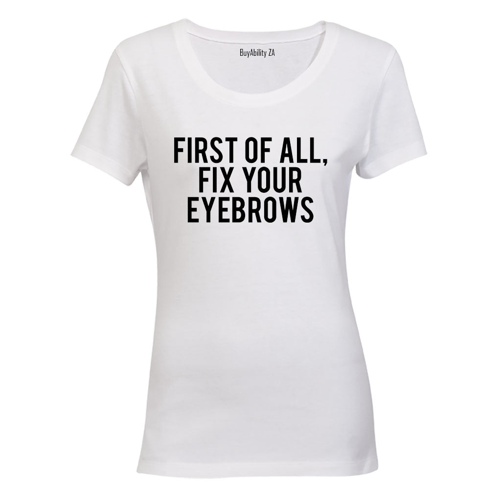First of All - Ladies - T-Shirt