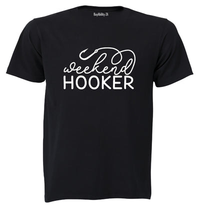 Fishing - Weekend Hooker - Adults - T-Shirt
