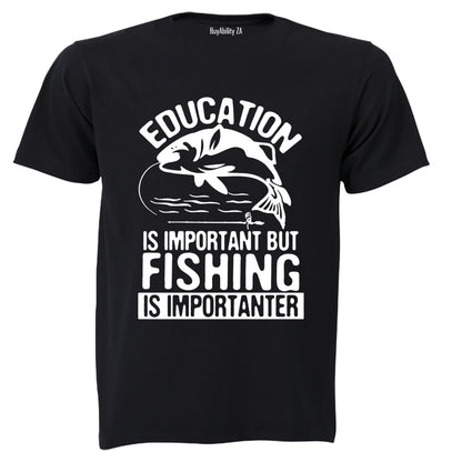 Fishing is Importanter - Adults - T-Shirt
