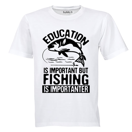 Fishing is Importanter - Adults - T-Shirt