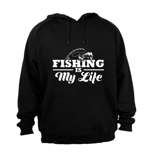 Fishing Is My Life - Hoodie - BuyAbility South Africa