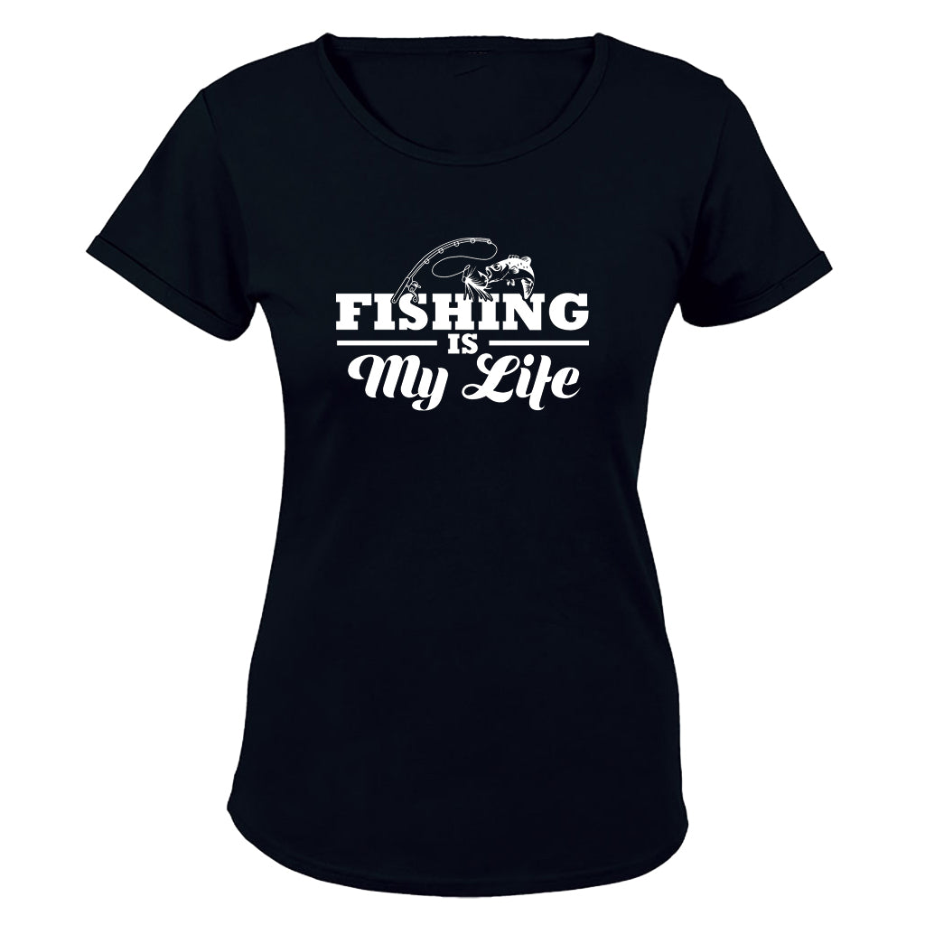 Fishing Is My Life - Ladies - T-Shirt - BuyAbility South Africa