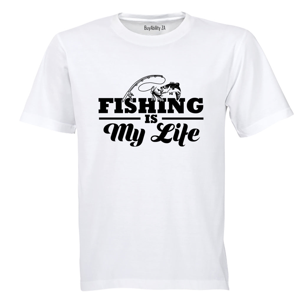 Fishing Is My Life - Adults - T-Shirt