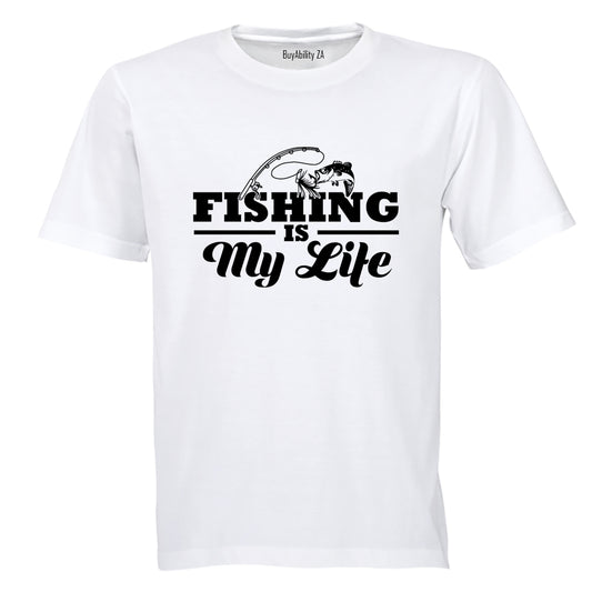 Fishing Is My Life - Adults - T-Shirt