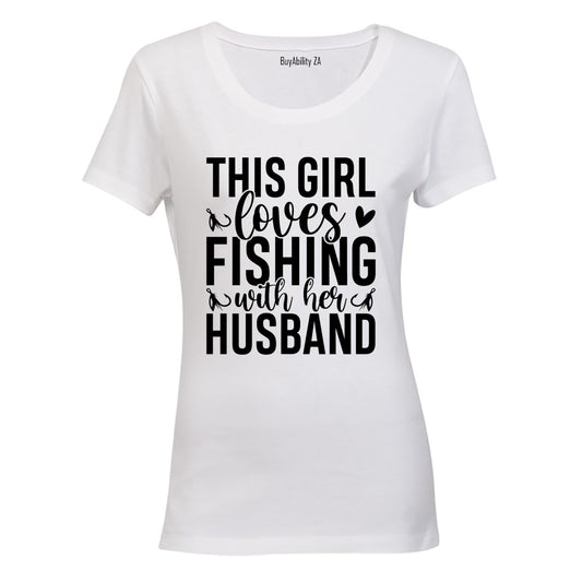 Fishing With Her Husband - Ladies - T-Shirt