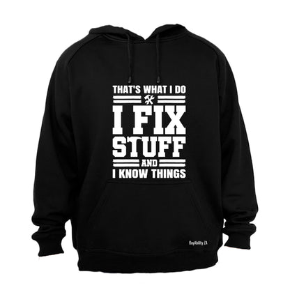 Fix Stuff and Know Things - Hoodie - BuyAbility