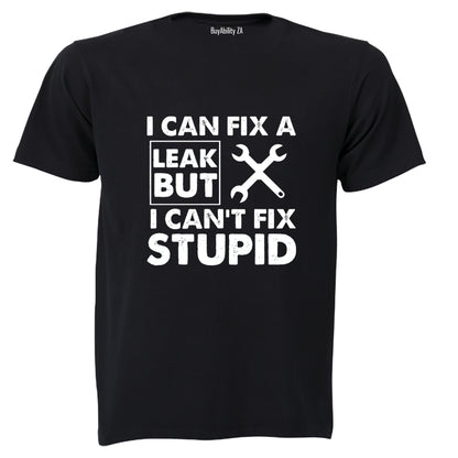 Fix A Leak - Plumber - Adults - T-Shirt