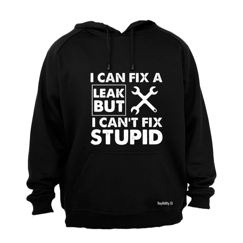 Fix A Leak - Plumber - Hoodie