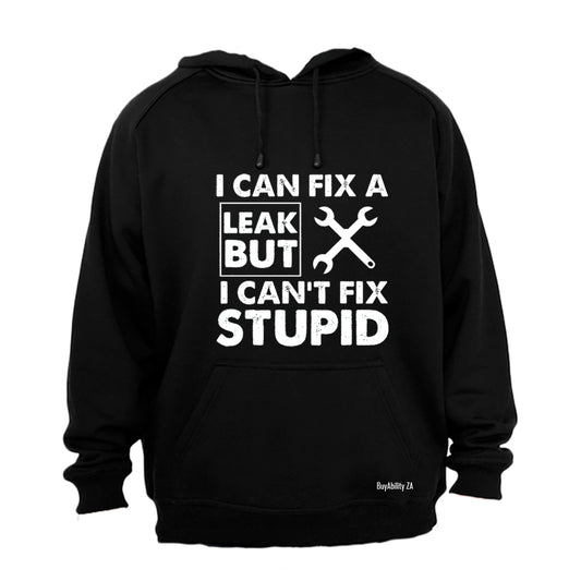 Fix A Leak - Plumber - Hoodie