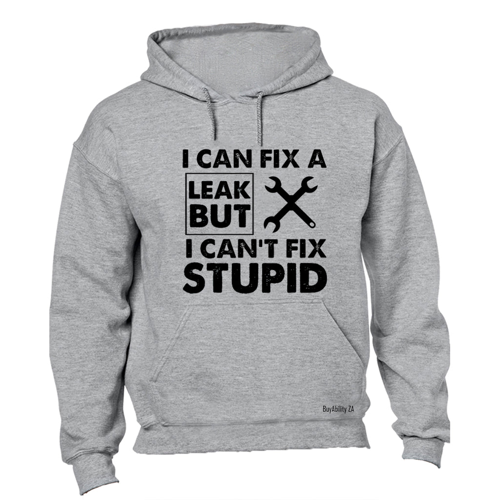 Fix A Leak - Plumber - Hoodie