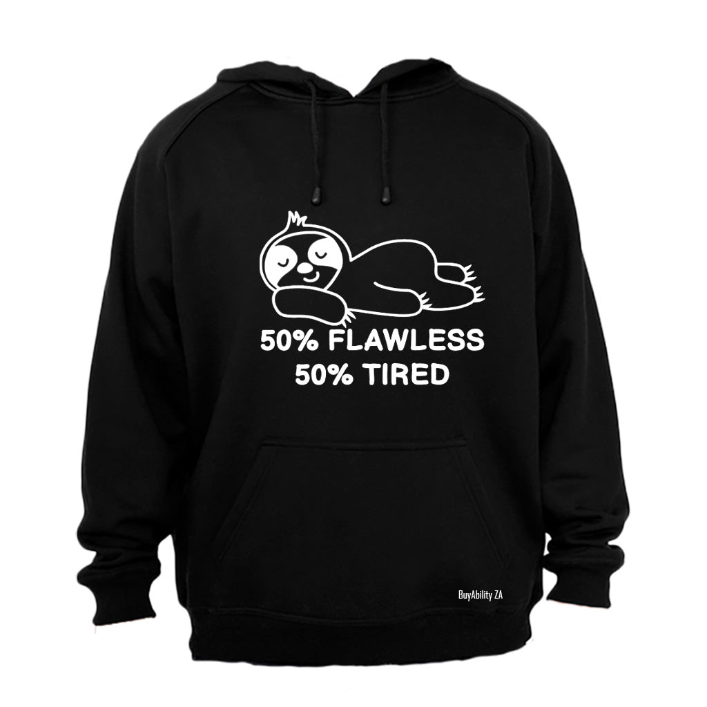 Flawless and Tired - Hoodie - BuyAbility South Africa