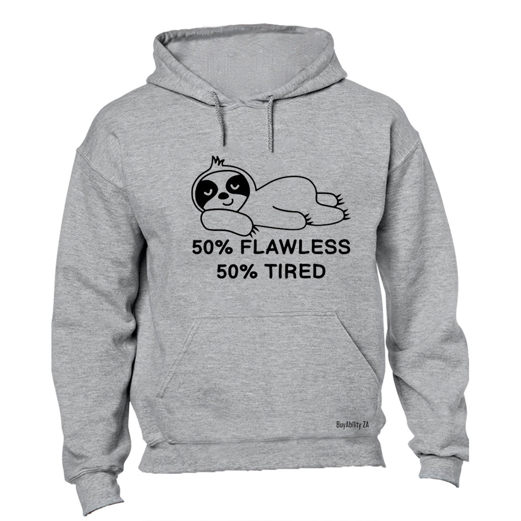 Flawless and Tired - Hoodie - BuyAbility South Africa