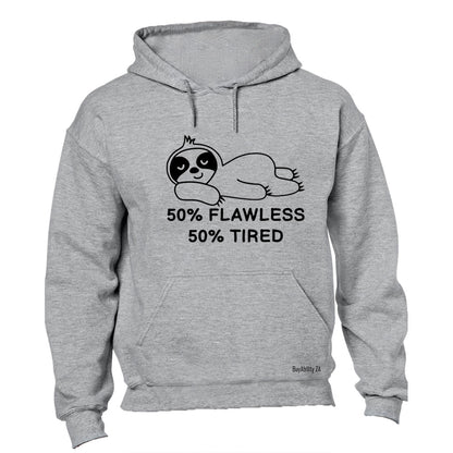 Flawless and Tired - Hoodie - BuyAbility South Africa