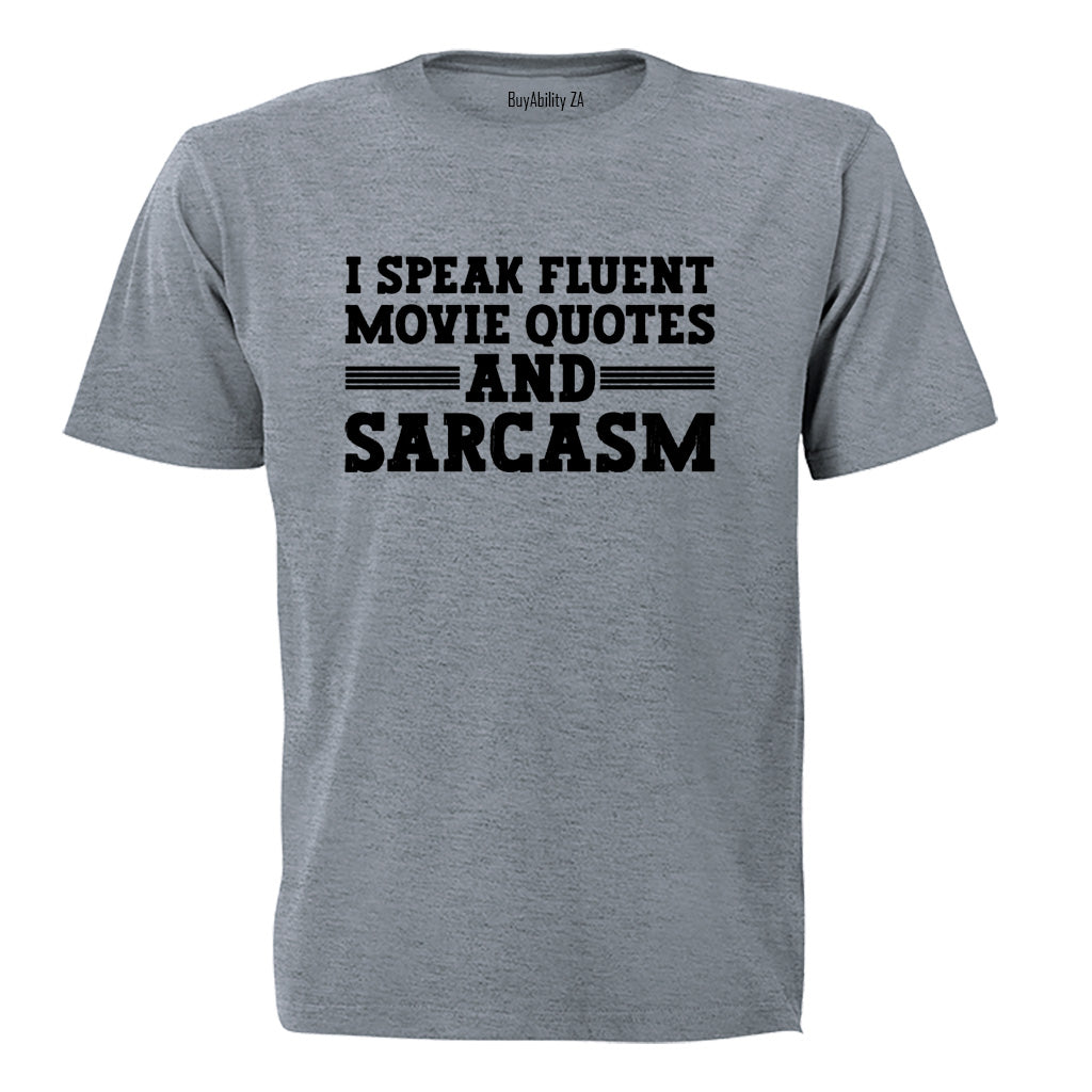 Fluent Movie Quotes and Sarcasm - Adults - T-Shirt - BuyAbility South Africa