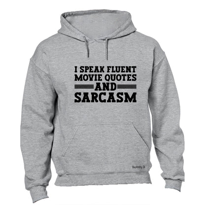 Fluent Movie Quotes and Sarcasm - Hoodie - BuyAbility South Africa