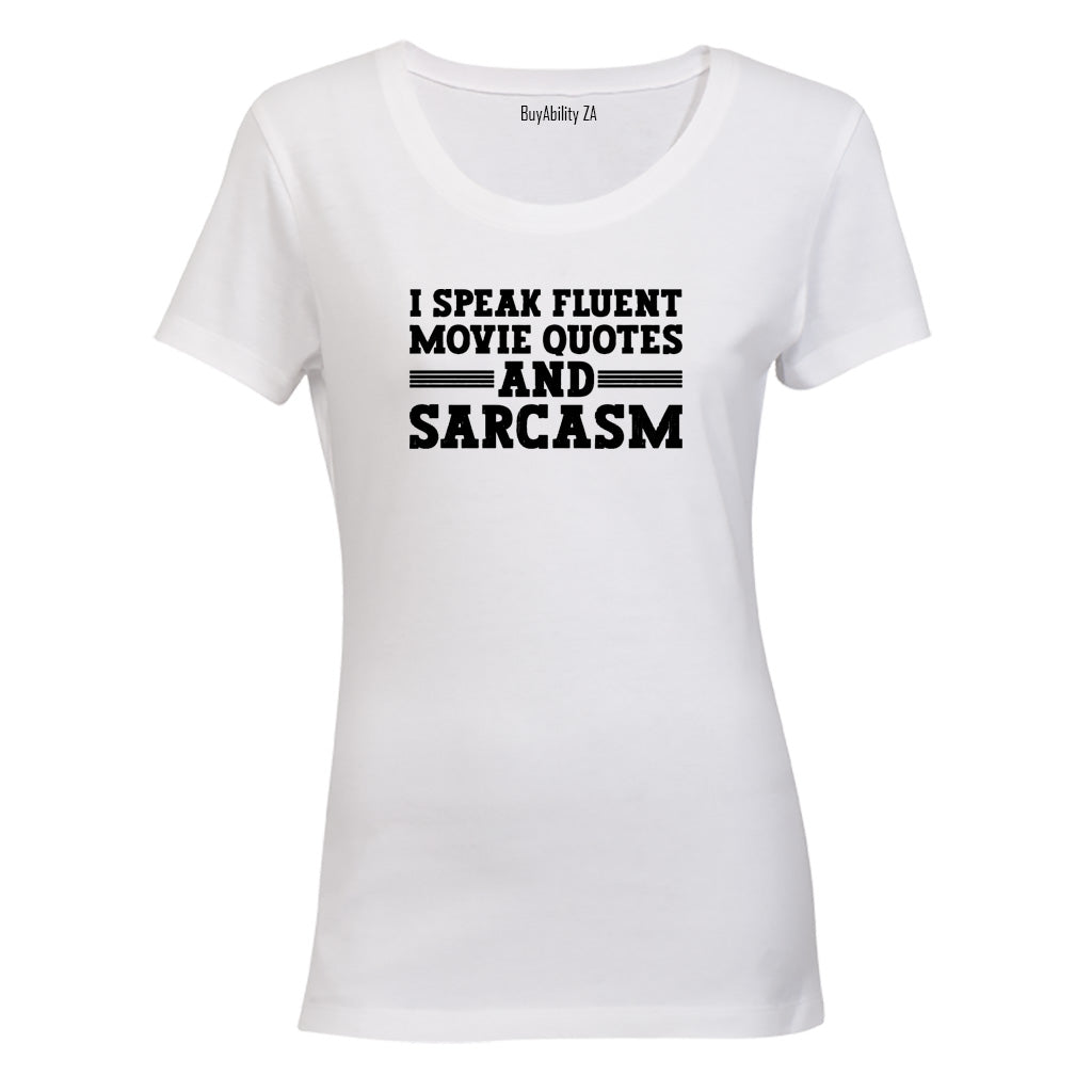 Fluent Movie Quotes and Sarcasm - Ladies - T-Shirt - BuyAbility South Africa