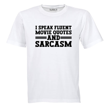 Fluent Movie Quotes and Sarcasm - Adults - T-Shirt - BuyAbility South Africa