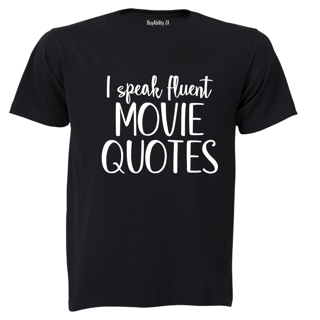 Fluent Movie Quotes - Adults - T-Shirt