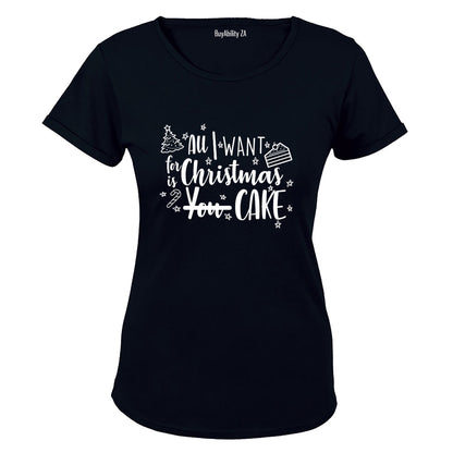 For Christmas is CAKE - Ladies - T-Shirt