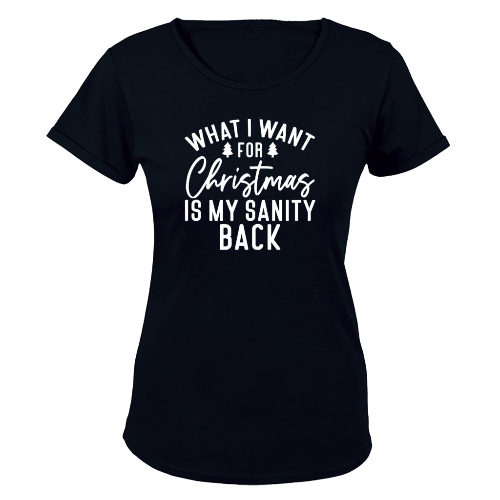 For Christmas is my SANITY Back - Ladies - T-Shirt - BuyAbility South Africa