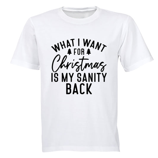 For Christmas is my SANITY Back - Adults - T-Shirt - BuyAbility South Africa