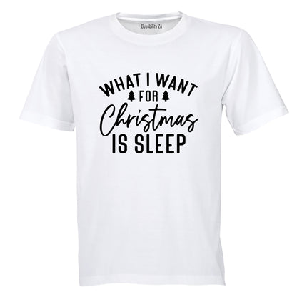 For Christmas is SLEEP - Adults - T-Shirt
