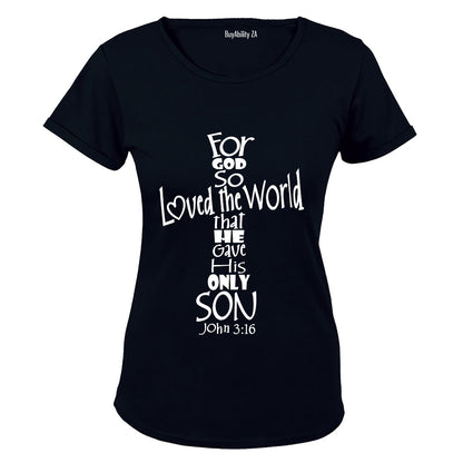 For God So Loved The World - Ladies - T-Shirt