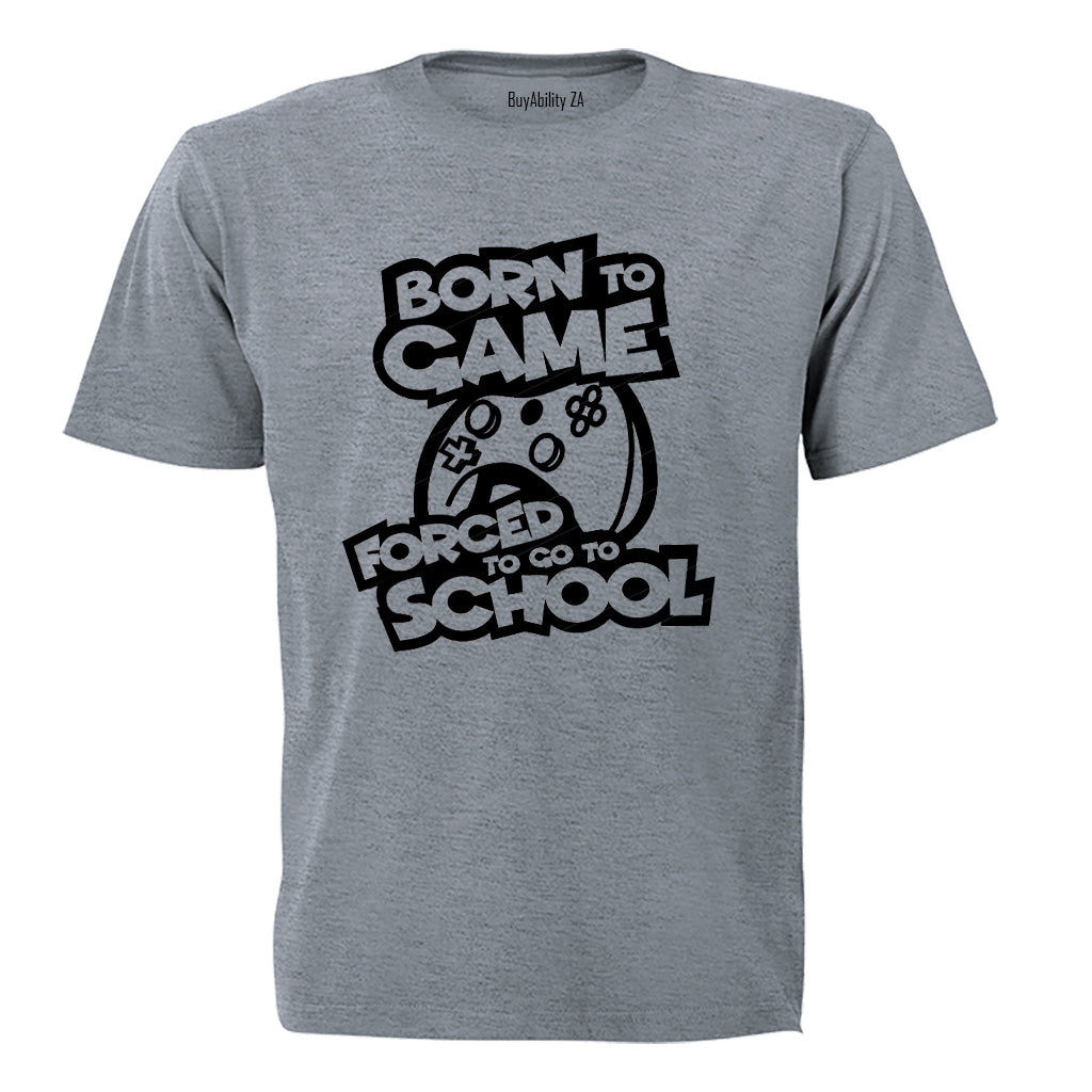 Forced To Go To School - GAMER - Kids T-Shirt - BuyAbility South Africa