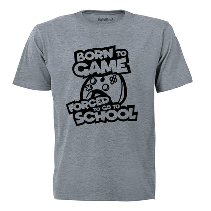 Forced To Go To School - GAMER - Kids T-Shirt - BuyAbility South Africa