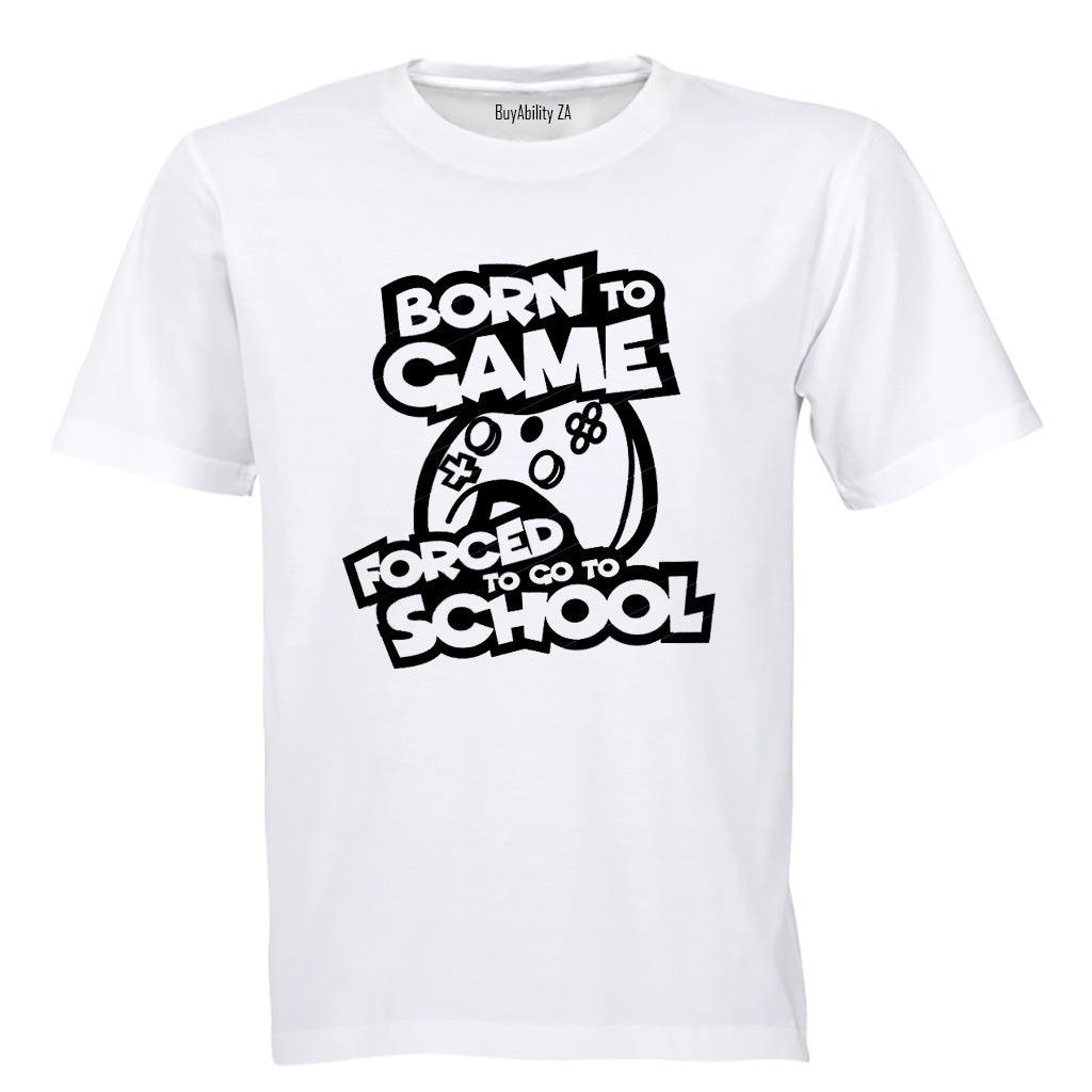 Forced To Go To School - GAMER - Kids T-Shirt - BuyAbility South Africa