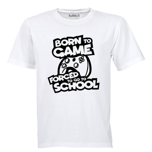 Forced To Go To School - GAMER - Kids T-Shirt - BuyAbility South Africa