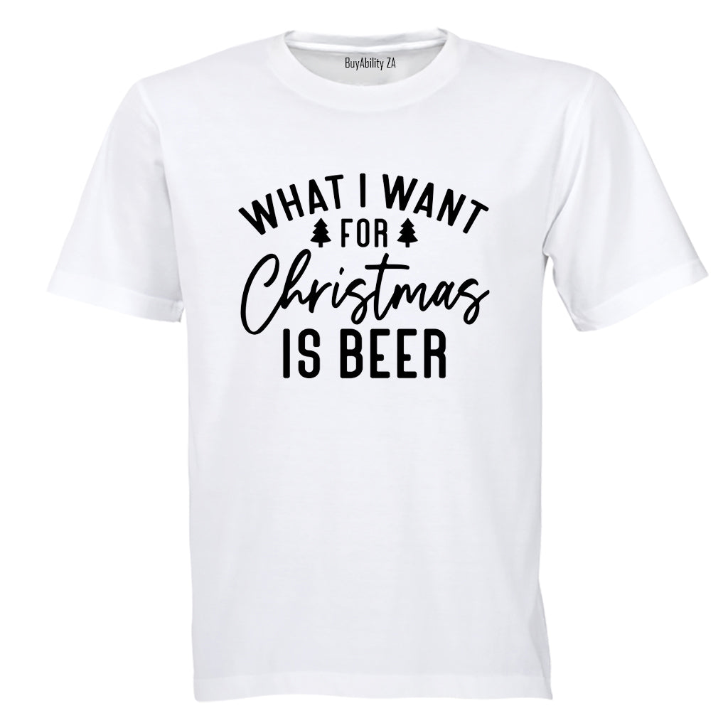 For Christmas is BEER - Adults - T-Shirt