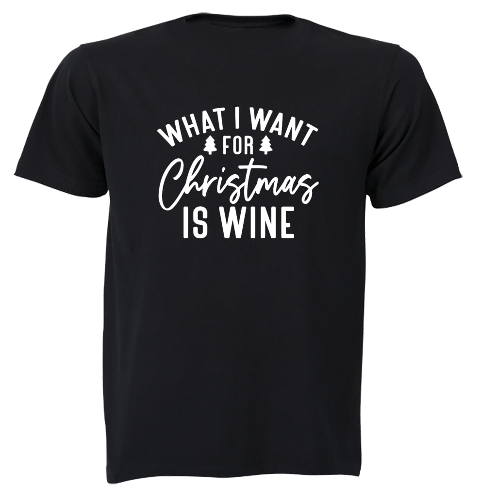 For Christmas is WINE - Adults - T-Shirt - BuyAbility South Africa