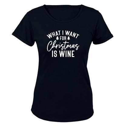 For Christmas is WINE - Ladies - T-Shirt - BuyAbility South Africa